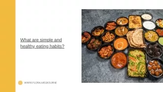 What are simple and healthy eating habits