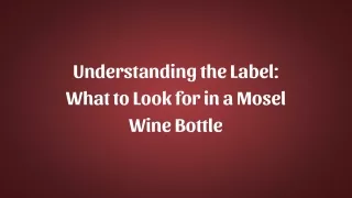 Understanding the Label What to Look for in a Mosel Wine Bottle