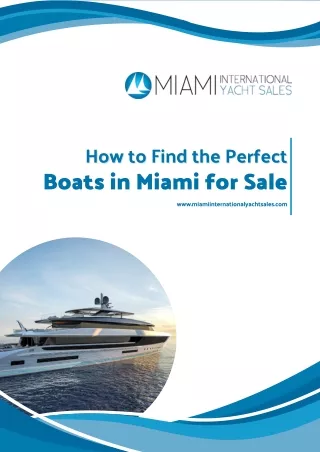 How to Find the Perfect Boats in Miami for Sale