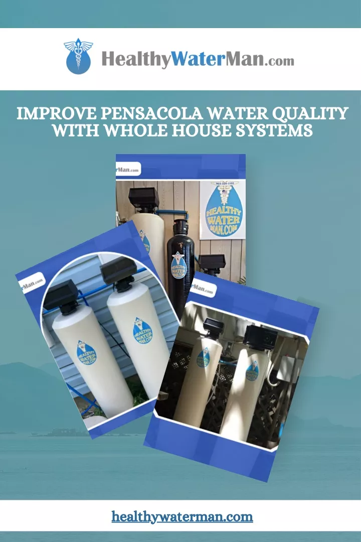 improve pensacola water quality with whole house