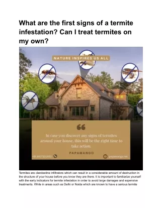 What are the first signs of a termite infestation? Can I treat termites on my ow