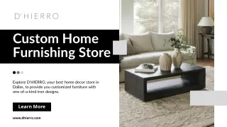 Custom Furniture & Home Decor Store in Dallas | D'Hierro