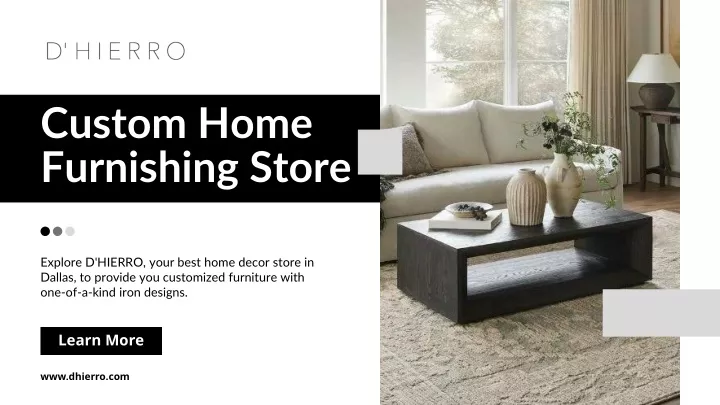 custom home furnishing store