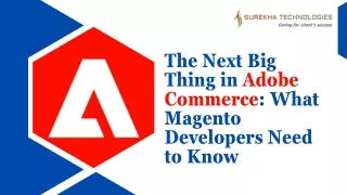 the next big thing in adobe commerce what magento