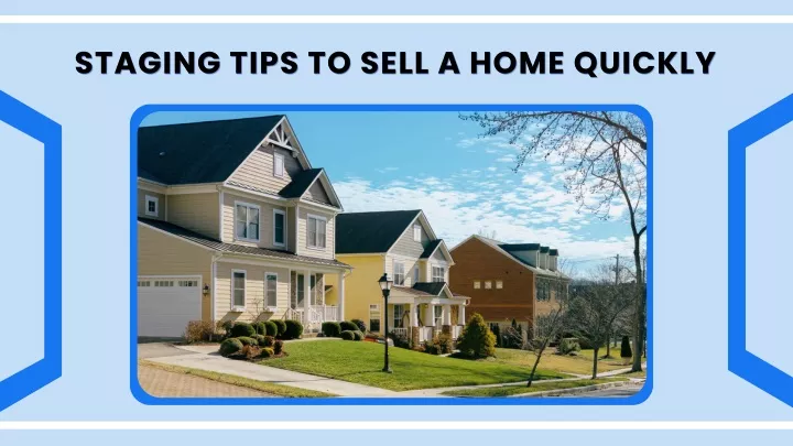 staging tips to sell a home quickly staging tips