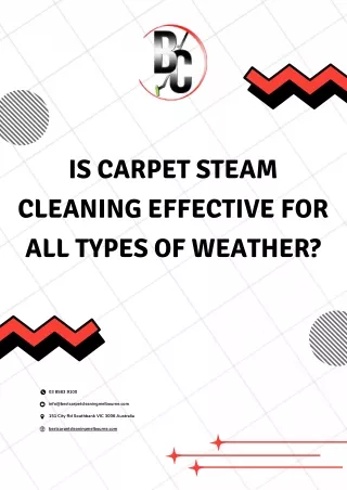 Is Carpet Steam Cleaning Effective For All Types of Weather?