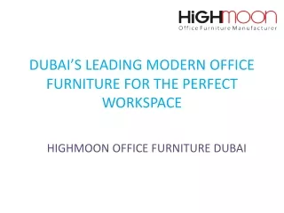 Innovative Workspace Solutions: Modern Office Furniture in Dubai -Highmoon