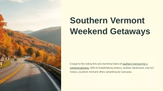 Southern Vermont Weekend Getaways