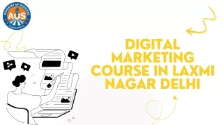 Digital Marketing Course In Laxmi Nagar Delhi