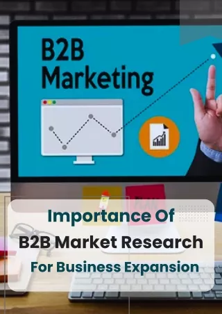 Importance Of B2B Market Research For Business Expansion