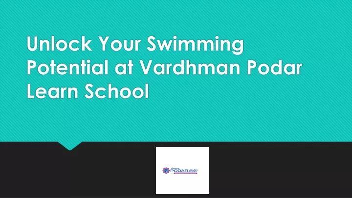 unlock your swimming potential at vardhman podar learn school