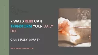 7 Ways Reiki Can Transform Your Daily Life | Nina Alexander