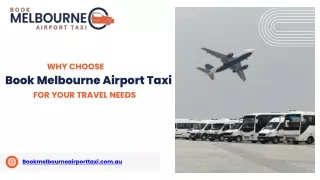 Why Choose Book Melbourne Airport Taxi for Your Travel Needs