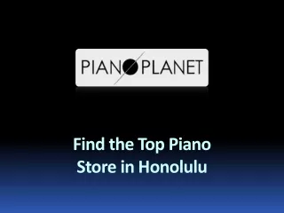 Find the Top Piano Store in Honolulu