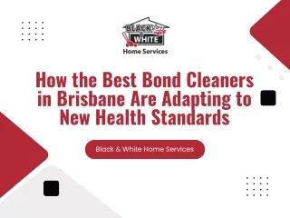 How the Best Bond Cleaners in Brisbane Are Adapting to New Health Standards