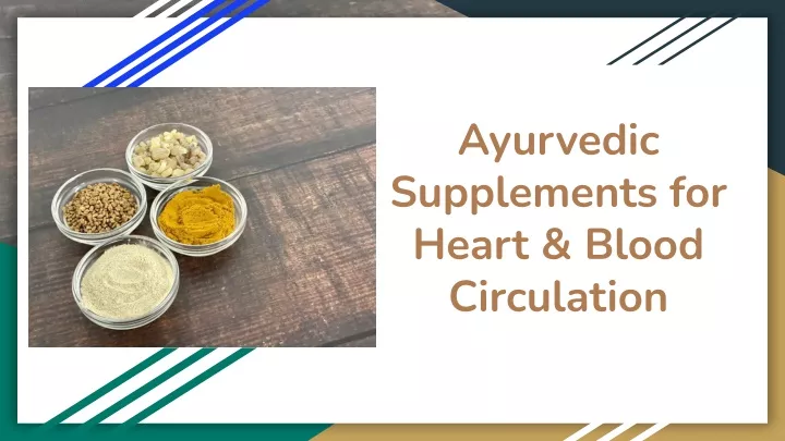 ayurvedic supplements for heart blood circulation