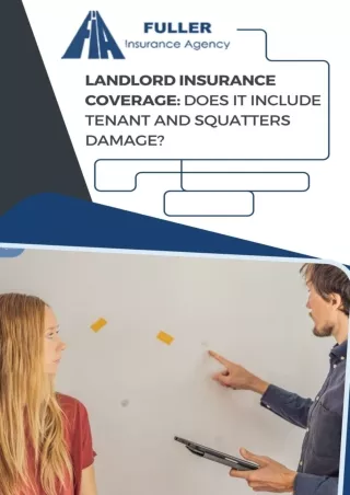 Landlord Insurance Coverage Does It Include Tenant and Squatters Damage