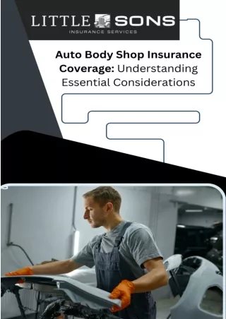 Auto Body Shop Insurance Coverage Understanding Essential Considerations