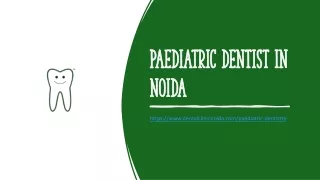 Paediatric dentist in Noida