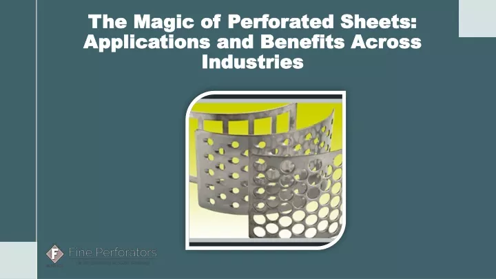 the magic of perforated sheets applications and benefits across industries