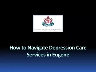 How to Navigate Depression Care Services in Eugene