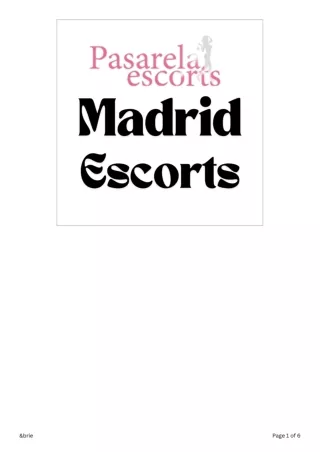Express yourself and make your desire unforgettable with Madrid escorts pasarelaescorts.com
