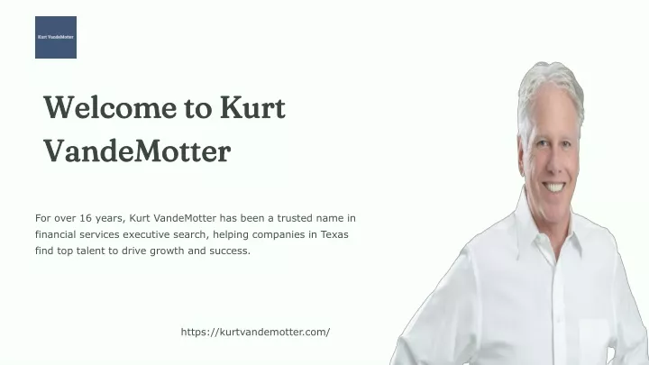 welcome to kurt vandemotter