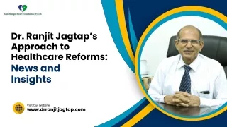 dr ranjit jagtap s approach to healthcare reforms