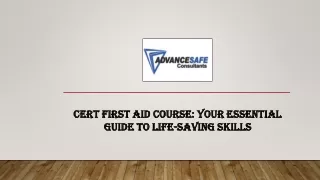 Cert First Aid Course- Your Essential Guide to Life-Saving Skills