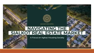 Navigating the Sialkot Real Estate Market A Focus on Aghaz Housing Society