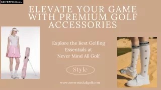 Elevate Your Game with Premium Golf Accessories