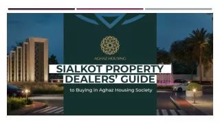 Sialkot Property Dealers’ Guide to Buying in Aghaz Housing Society