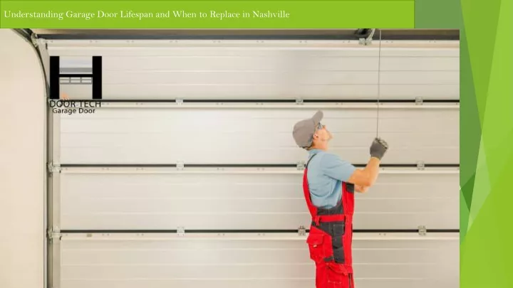 understanding garage door lifespan and when