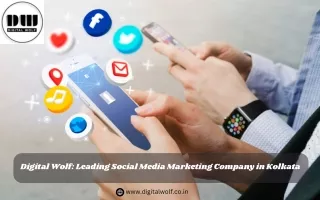 Digital Wolf: Leading Social Media Marketing Company in Kolkata