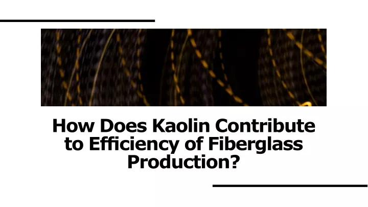 how does kaolin contribute to ef ciency