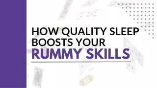 how quality sleep boosts your rummy skills