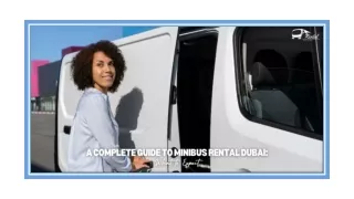 A Complete Guide to MiniBus Rental Dubai: What to Expect