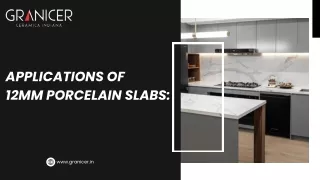 Applications Of 12mm Porcelain Slabs