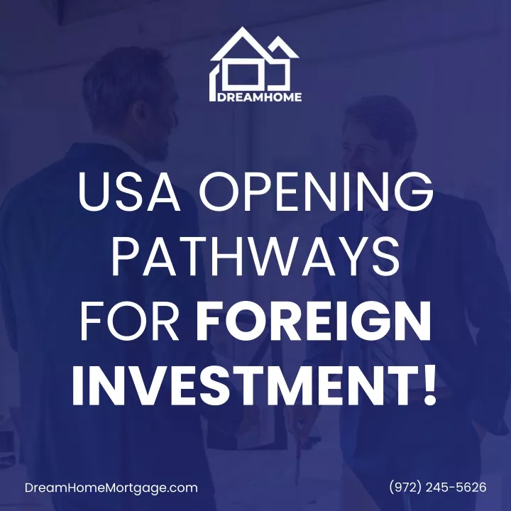 usa opening pathways for foreign investment