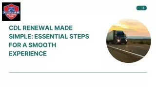 CDL Renewal Made Simple: Essential Steps for a Smooth Experience