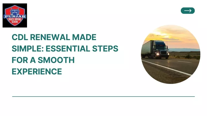 cdl renewal made simple essential steps