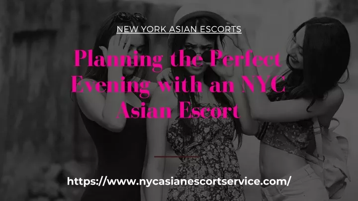 new york asian escorts planning the perfect