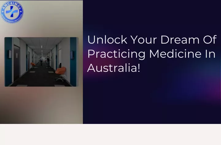 unlock your dream of practicing medicine