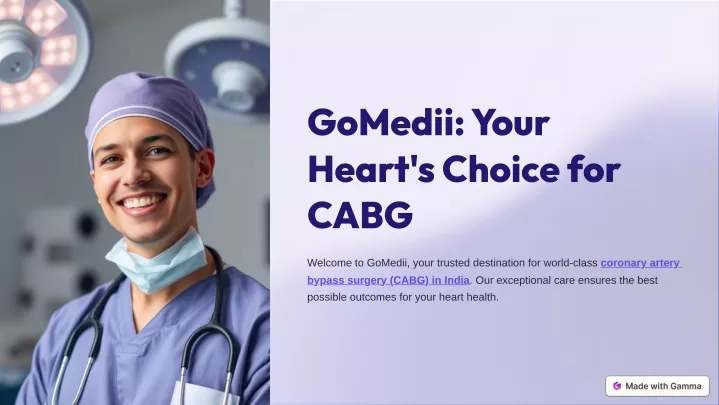 gomedii your heart s choice for cabg