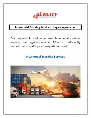 intermodal trucking services legacyexpress net