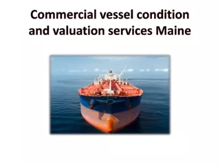 Commercial vessel condition and valuation services Maine
