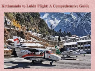 Kathmandu to Lukla Flight A Comprehensive Guide