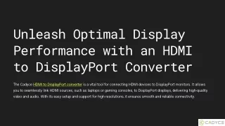 Unlock the Full Potential of Your Display with an HDMI to DisplayPort Converter