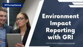 7 Essential Points in Environmental Impact Reporting with GRI