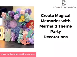 Create Magical Memories with Mermaid Theme Party Decorations